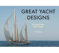 Great Yacht Designs by Alfred Mylne 1921 to 1945