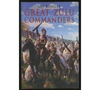 Great Zulu Commanders