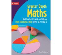 Greater Depth Maths Pupil Resource Pack Upper Key Stage 2