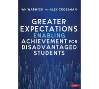 Greater Expectations: Enabling Achievement for Disadvantaged Students