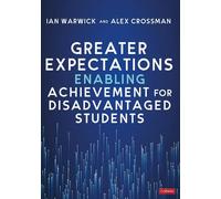 Greater Expectations: Enabling Achievement for Disadvantaged Students