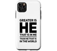 Greater Is He That Is In Me Than He That Is In The World Case for iPhone 11 Pro Max