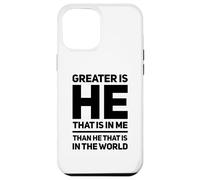 Greater Is He That Is In Me Than He That Is In The World Case for iPhone 12 Pro Max