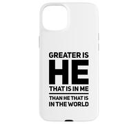 Greater Is He That Is In Me Than He That Is In The World Case for iPhone 15 Plus