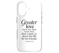 Greater Love Hath No Man John 15:13 Bible Verse Scripture Case for iPhone 17