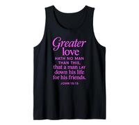 Greater Love Hath No Man John 15:13 Bible Verse Scripture Tank Top
