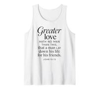 Greater Love Hath No Man John 15:13 Bible Verse Scripture Tank Top