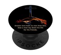 Greater Love Hath No Man Than This - John 15:13 Jesus Cross PopSockets Adhesive PopGrip