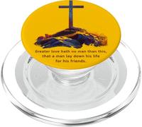 Greater Love Hath No Man Than This - John 15:13 Jesus Cross PopSockets PopGrip for MagSafe
