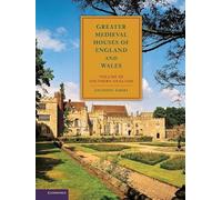 Greater Medieval Houses of England and Wales, 1300-1500: Volume 3, Southern England