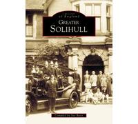 Greater Solihull (Archive Photographs: Images of England) by Sue Bates (1999-07-01)