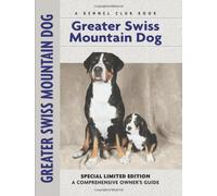 Greater Swiss Mountain Dog (Comprehensive Owner's Guide)