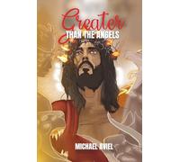 GREATER THAN THE ANGELS