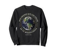 Greater Than the Heavens Is Your Mercy Christian Psalm 108:4 Sweatshirt