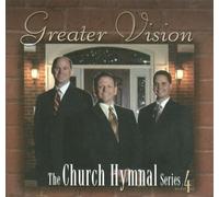 Greater Vision - The Church Hymnal Series, Volume 4 (UK Import)