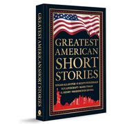 Greatest American Short Stories (Deluxe Hardbound Edition)