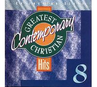 Greatest Contemporay Christian Hits - Vol. 8