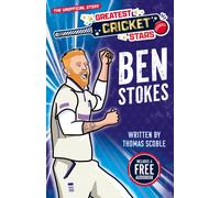Greatest Cricket Stars: Ben Stokes