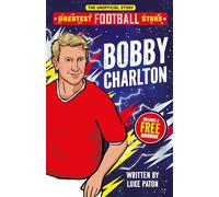 Greatest Football Stars: Bobby Charlton
