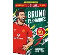 Greatest Football Stars: Bruno Fernandes