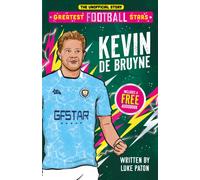 Greatest Football Stars: Kevin De Bruyne