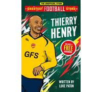 Greatest Football Stars: Thierry Henry