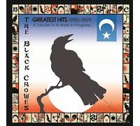 Greatest Hits 1990-1999: A Tribute to a Work in Progress by The Black Crowes...