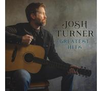 Greatest Hits by Josh Turner (CD 2023)