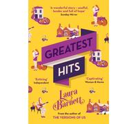 Greatest Hits : From the bestselling author of The Versions of Us