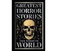 Greatest Horror Stories from Around the World (Deluxe Hardbound Edition)