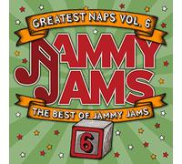 Greatest Naps, Vol. 6: The Best of Jammy Jams
