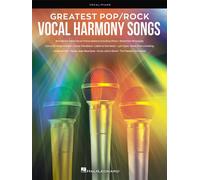 Greatest Pop/Rock Vocal Harmony Songs Book [Softcover] Vocal and Piano Hal Leona