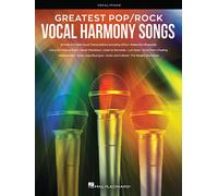 Greatest Pop/Rock Vocal Harmony Songs: Note-For-Note Vocal Transcriptions with P