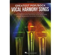 Greatest Pop/Rock Vocal Harmony Songs Note-for-Note Vocal Transcriptions with Piano Accompaniment