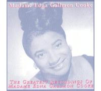 Greatest Recordings of Madame Edna Gallmon Cooke