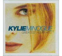 Greatest Remix Hits - Volume 1 by Kylie Minogue
