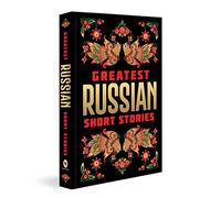 Greatest Russian Short Stories (Deluxe Hardbound Edition)