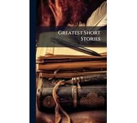 Greatest Short Stories