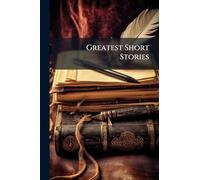Greatest Short Stories