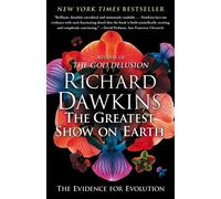 Greatest Show on Earth: The Evidence for Evolution