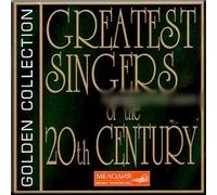 Greatest Singers of the 20th Century (2CDs)