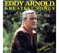 Greatest Songs by Arnold, Eddy (1995) Audio CD