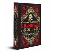 Greatest Tragedies of Shakespeare (Deluxe Hardbound Edition)