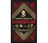 Greatest Tragedies of Shakespeare : Deluxe Hardbound Edition