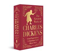 Greatest Works of Charles Dickens Vol.1 - Great Expectations, A Christmas Carol, Oliver Twist (Deluxe Hardbound Edition)