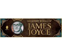 Greatest Works of James Joyce