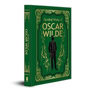 Greatest Works of Oscar Wilde (Deluxe Hardbound Edition)