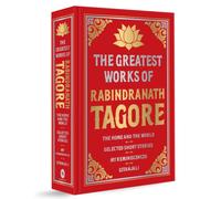 Greatest Works of Rabindranath Tagore : Deluxe Hardbound Edition