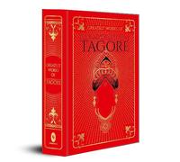 Greatest Works of Rabindranath Tagore (Deluxe Hardbound Edition), cover may vary