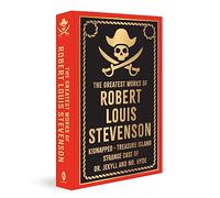 Greatest Works of Robert Louis Stevenson (Deluxe Hardbound Edition)
